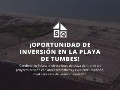 &iexcl;Oportunidad de Inversi&oacute;n Frente Al Mar en Tumbes!